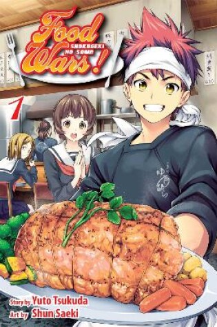 Cover of Food Wars!: Shokugeki no Soma, Vol. 1