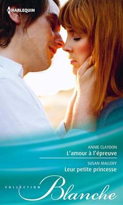 Book cover for L'Amour A L'Epreuve - Leur Petite Princesse