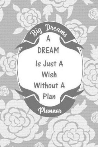 Cover of Big Dreams Planner
