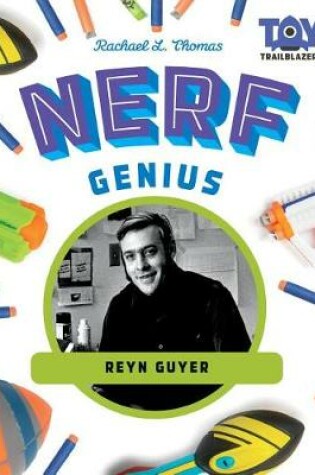 Cover of Nerf Genius: Reyn Guyer