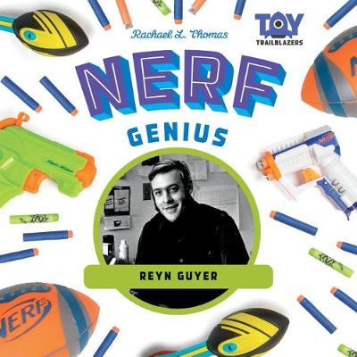 Book cover for Nerf Genius: Reyn Guyer