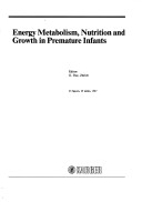 Cover of Energy Metabolism, Nutrition and Growth in Premature Infants