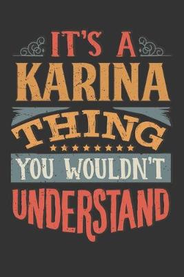 Book cover for Its A Karina Thing You Wouldnt Understand