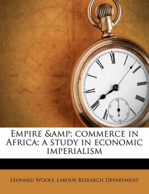 Book cover for Empire & Commerce in Africa; A Study in Economic Imperialism