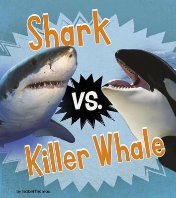 Book cover for Animal Rivals Shark vs Killer Whale