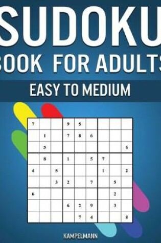 Cover of Sudoku Book for Adults Easy to Medium