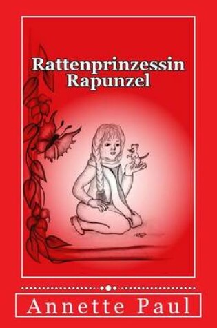 Cover of Rattenprinzessin Rapunzel