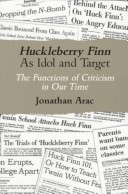 Book cover for "Huckleberry Finn" as Idol and Target