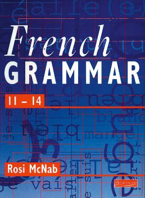 Cover of French Grammar 11-14 Pupil Book