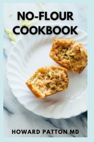 Cover of No-Flour Cookbook