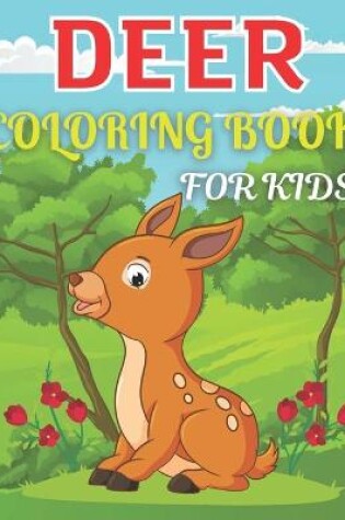 Cover of Deer Coloring Book For Kids