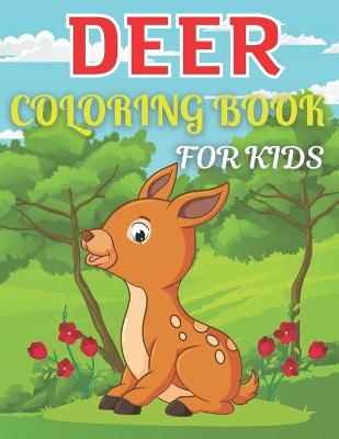 Cover of Deer Coloring Book For Kids