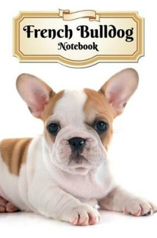 Cover of French Bulldog Notebook