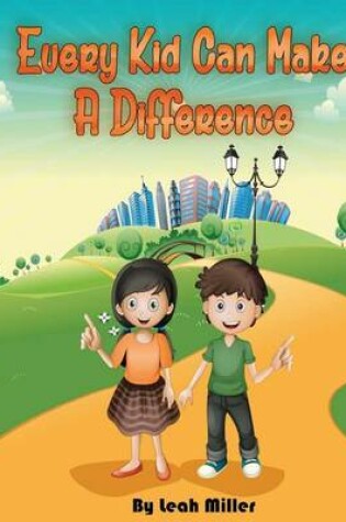 Cover of Every Kid Can Make a Difference