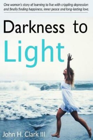 Cover of Darkness to Light