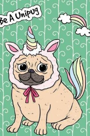 Cover of Big Fat Journal Notebook For Dog Lovers Unicorn Pug - Green