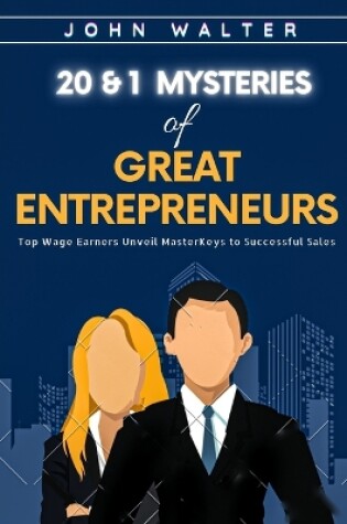 Cover of 20 & 1 Mysteries of Great Entrepreneurs