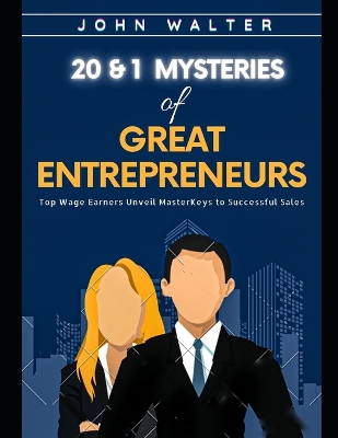 Book cover for 20 & 1 Mysteries of Great Entrepreneurs