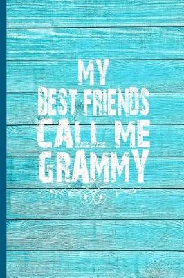 Book cover for My Best Friends Call Me Grammy