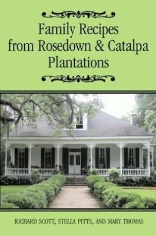Cover of Family Recipes From Rosedown and Catalpa Plantations