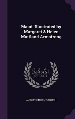 Book cover for Maud. Illustrated by Margaret & Helen Maitland Armstrong