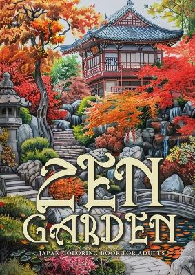 Book cover for Zen Garden Japan Coloring Book for Adults