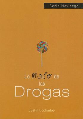 Book cover for Lo Malo de las Drogas