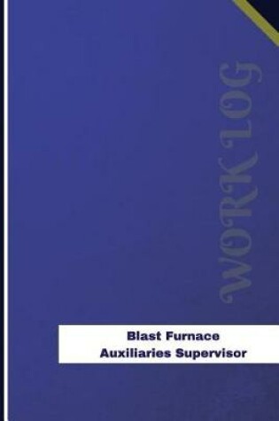 Cover of Blast-Furnace-Auxiliaries Supervisor Work Log