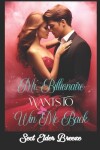 Book cover for Mr. Billionaire Wants To Win Me Back