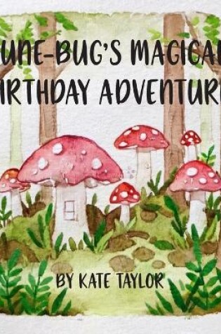 Cover of June-Bug's Magical Birthday Adventure