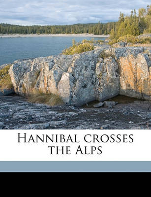 Book cover for Hannibal Crosses the Alps