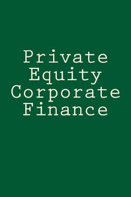 Book cover for Private Equity Corporate Finance