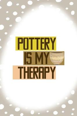 Book cover for Pottery Is My Therapy