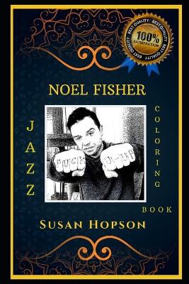 Book cover for Noel Fisher Jazz Coloring Book