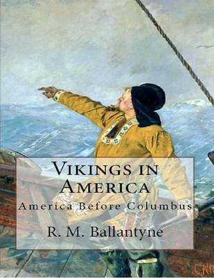 Book cover for Vikings in America: America Before Columbus