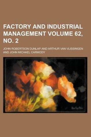 Cover of Factory and Industrial Management Volume 62, No. 2