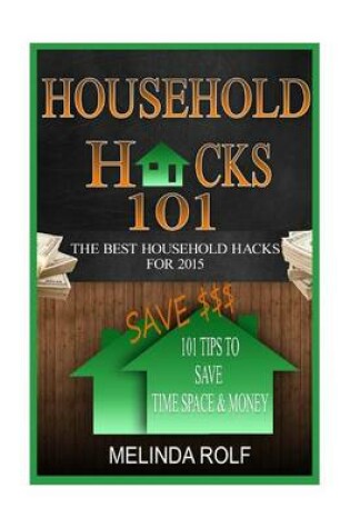 Cover of Household Hacks 101