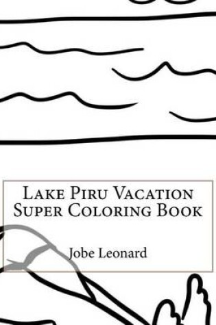 Cover of Lake Piru Vacation Super Coloring Book