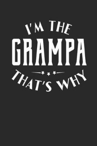 Cover of I'm The Grampa That's Why