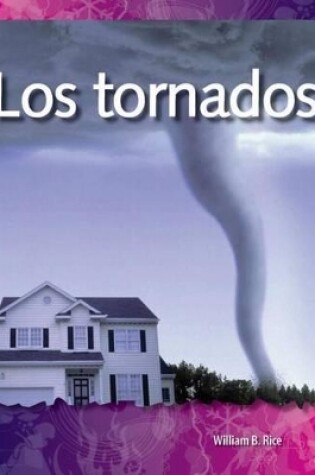 Cover of Los tornados (Tornadoes) (Spanish Version)