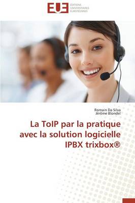 Book cover for La Toip Par La Pratique Avec La Solution Logicielle Ipbx Trixbox(r)