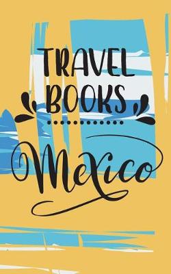 Book cover for Travel Books Mexico