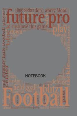 Book cover for Future Pro Football Notebook