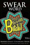 Book cover for Swear Word Mandala Adults Coloring Book Volume 2