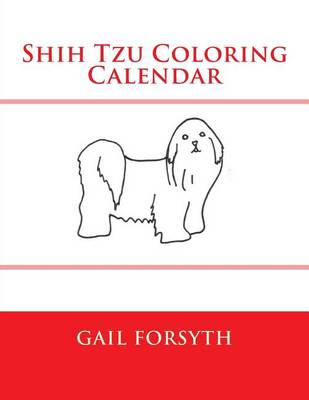 Book cover for Shih Tzu Coloring Calendar