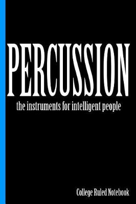 Book cover for Percussion, the Instruments for Intelligent People