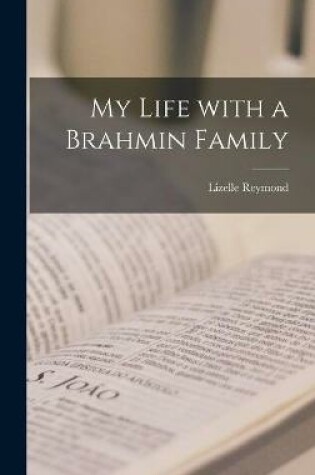 Cover of My Life With a Brahmin Family