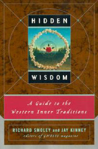 Cover of Hidden Wisdom: a Guide to the Western Inner Traditions