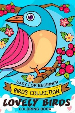 Cover of Lovely Bird Coloring Book