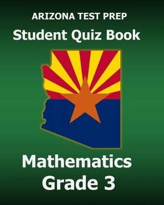 Book cover for Arizona Test Prep Student Quiz Book Mathematics Grade 3